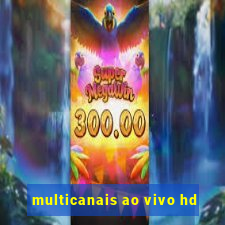 multicanais ao vivo hd